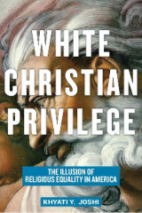 White Christian PrivilegThe Illusion of Religious Equality in America.png